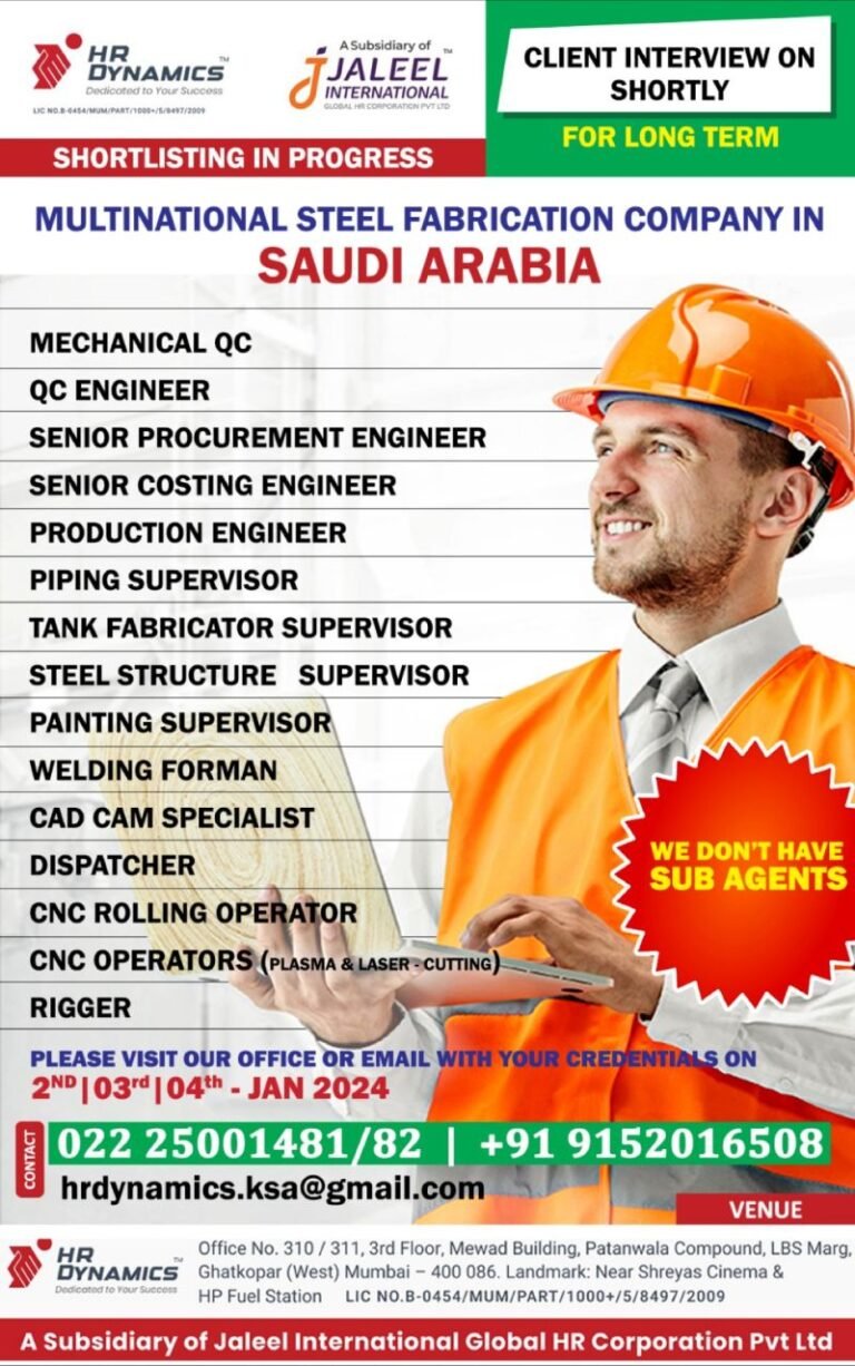 Grab this chance to work for a multinational steel fabrication Company in Saudi Arabia